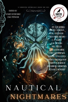 Nautical Nightmares (Sinister Society Anthologies)