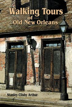Paperback Walking Tours of Old New Orleans Book