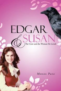 Hardcover Edgar & Susan: The Crow and the Woman He Loved Book