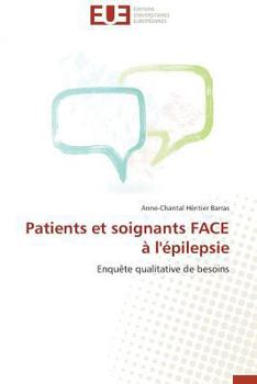 Paperback Patients Et Soignants Face À l'Épilepsie [French] Book