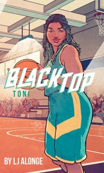 Toni - Book #4 of the Blacktop