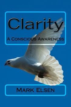 Paperback Clarity: A Conscious Awareness Book