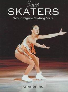 Hardcover Super Skaters: World Figure Skating Stars Book