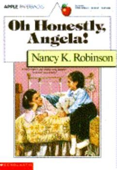 Oh Honestly, Angela! - Book #1 of the Angela