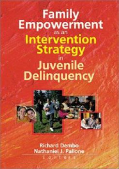 Paperback Family Empowerment as an Intervention Strategy in Juvenile Delinquency Book