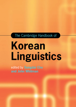 Hardcover The Cambridge Handbook of Korean Linguistics Book