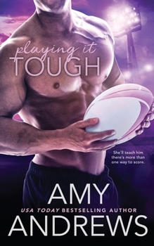 Playing It Tough - Book #8 of the Sydney Smoke Rugby