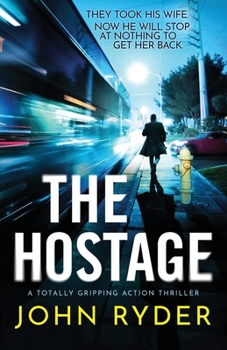 Paperback The Hostage: A totally gripping action thriller Book
