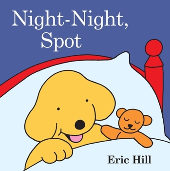 Night-Night, Spot - Book  of the Spot the Dog