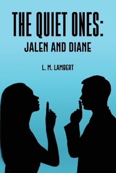Paperback The Quiet Ones: Jalen and Diane Book