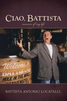 Hardcover Ciao, Battista: Memoirs of My Life Book