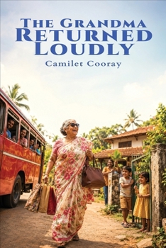 The Grandma Returned Loudly: When You Do The Work, Do Not Let Someone Else Cut The Ribbon (Stories From Sri Lanka)