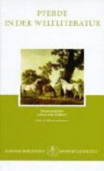 Hardcover Pferde in der Weltliteratur. Anthologie. [German] Book