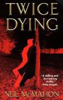 Twice Dying - Book #1 of the Carroll Monks