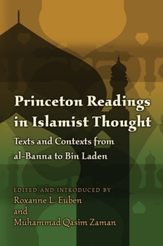Paperback Princeton Readings in Islamist Thought: Texts and Contexts from Al-Banna to Bin Laden Book