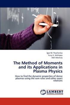Paperback The Method of Moments and Its Applications in Plasma Physics Book