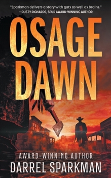 Paperback Osage Dawn: A Western Novel Book