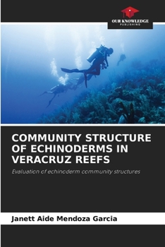 Paperback Community Structure of Echinoderms in Veracruz Reefs Book