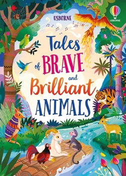 Hardcover Tales of Brave and Brilliant Animals Book
