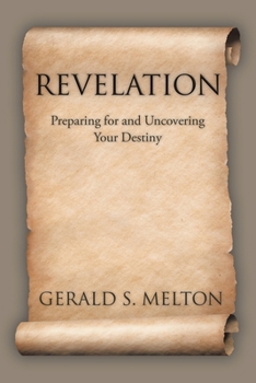 Paperback Revelation: Preparing for and Uncovering Your Destiny Book