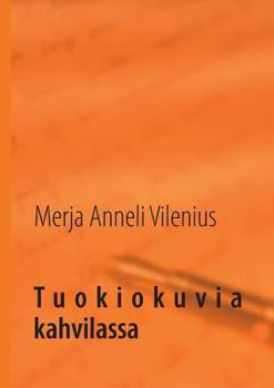 Paperback Tuokiokuvia kahvilassa [Finnish] Book