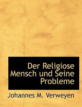 Paperback Der Religiose Mensch Und Seine Probleme [German] Book