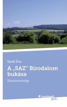 Paperback A SAZ Birodalom buk?sa: Hanororsz?g [Hungarian] Book