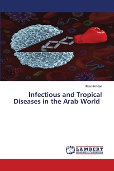Paperback Infectious and Tropical Diseases in the Arab World Book