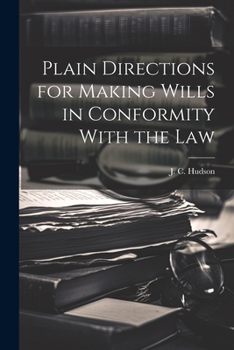 Paperback Plain Directions for Making Wills in Conformity With the Law Book