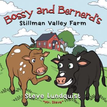 Paperback Bossy and Bernerd's Stillman Valley Farm Book