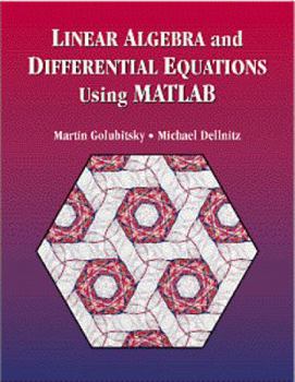 Paperback Linear Algebra and Differential Equations Using MATLAB Book