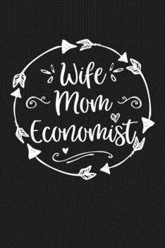 Paperback Wife Mom Economist: Mom Journal, Diary, Notebook or Gift for Mother Book