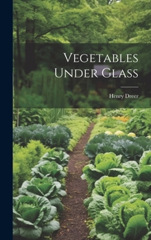 Hardcover Vegetables Under Glass Book