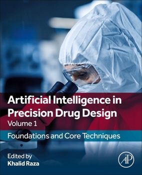 Paperback Artificial Intelligence in Precision Drug Design, Volume 1: Foundations and Core Techniques Book