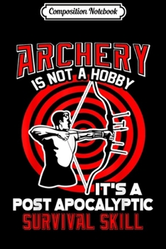 Paperback Composition Notebook: Archery - Archery s Journal/Notebook Blank Lined Ruled 6x9 100 Pages Book