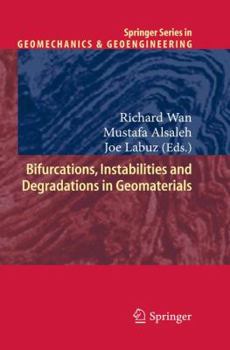 Hardcover Bifurcations, Instabilities and Degradations in Geomaterials Book