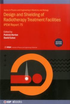 Hardcover Design and Shielding of Radiotherapy Treatment Facilities Book