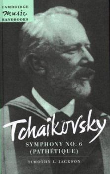 Tchaikovsky: Symphony No. 6 - Book  of the Cambridge Music Handbooks