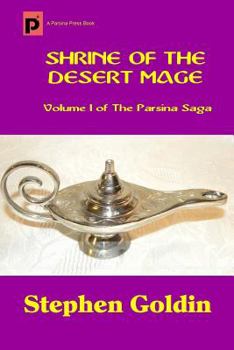 Shrine of the Desert Mage - Book #1 of the Parsina Saga