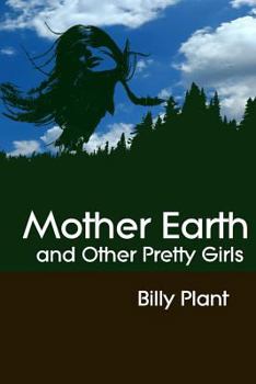 Paperback Mother Earth and Other Pretty Girls Book