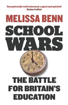 Paperback School Wars: The Battle for Britain's Education Book