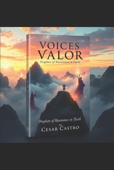 Paperback Voices of Valor: Prophets of Resistance in Faith Book