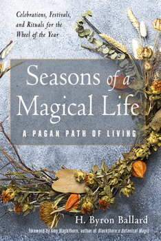 Paperback Seasons of a Magical Life: A Pagan Path of Living Book