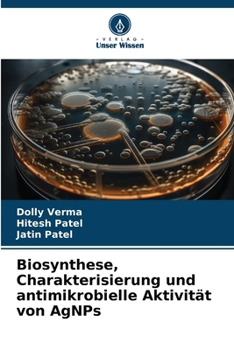 Paperback Biosynthese, Charakterisierung und antimikrobielle Aktivität von AgNPs [German] Book