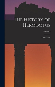 Hardcover The History of Herodotus; Volume 1 Book