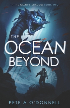 Paperback The Ocean Beyond: In The Giant's Shadow Book Two Book