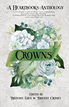 Paperback Crowns: A Contemporary Fairytale Romance Anthology (Heartbooks Book 0.5) Book