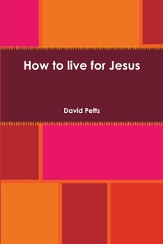 Paperback How to live for Jesus Book