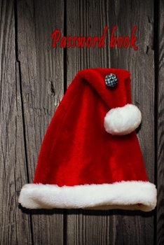Password Book: Lovely Christmas Design, Best way to Track Website, Username, Password and easily Tabbed in Alphabetical Order ( Special christmas Design Notebook Journal)