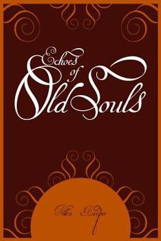 Paperback Echoes of Old Souls Book